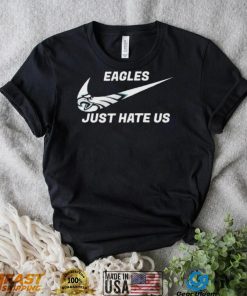 Philadelphia Eagles Nike Just Hate Us Shirt