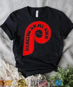 Philly Dancing On My Own Philadelphia Bells Baseball I Keep 2022 Shirt