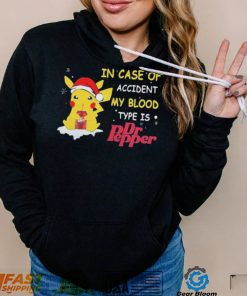 Pikachu In Case Of Accident My Blood Type Is Dr Pepper Christmas Shirt