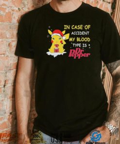 Pikachu In Case Of Accident My Blood Type Is Dr Pepper Christmas Shirt