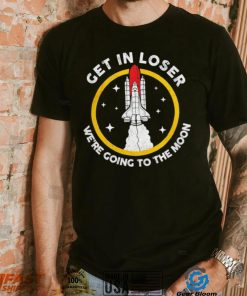 Planeta Rojas get in loser we’re going to the Moon retro shirt