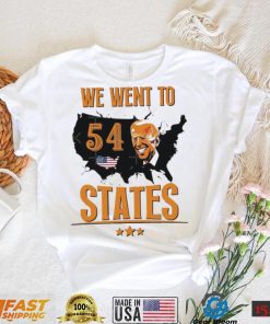 President Biden Gaff We Went To 54 State Shirt