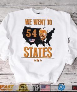 President Biden Gaff We Went To 54 State Shirt