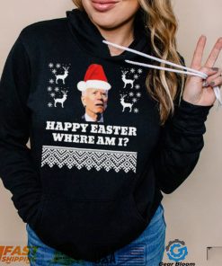 Joe Biden Happy Easter Where Am I Ugly Christmas Shirt