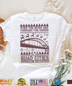 Quad Cities Over The River Ugly Sweatshirt