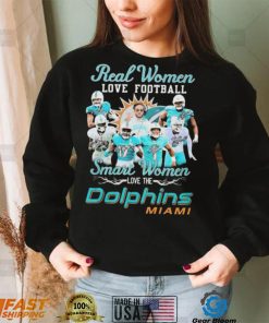 Real Women Love Football Smart Women Dolphins Miami Shirt