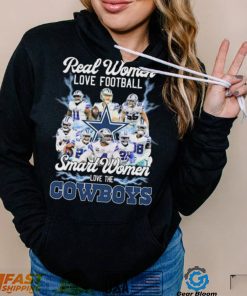 Real Women Love Football Smart Women Love The Cowboys 2022 Signatures Shirt