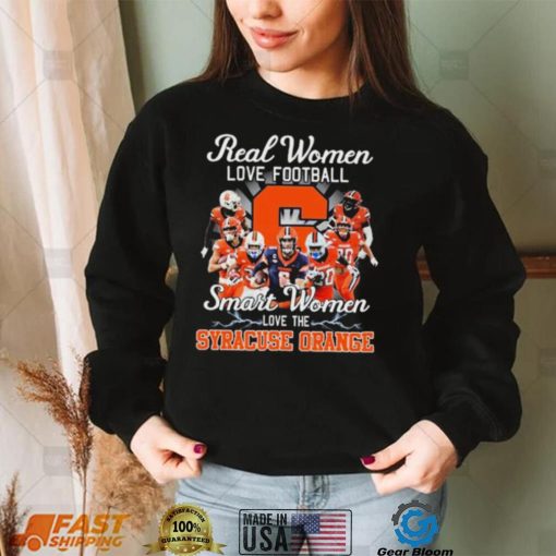 Real Women Love Football Smart Women Love The Syracuse Orange Shirt