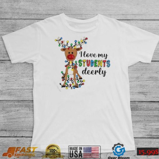 Reindeer I Love My Students Deerly Shirt