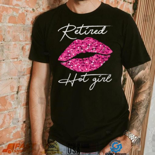 Retired Hot Girl Lips Shirts, Womens Happy Retirement Party T Shirt