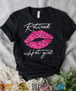 Retired Hot Girl Lips Shirts, Womens Happy Retirement Party T Shirt