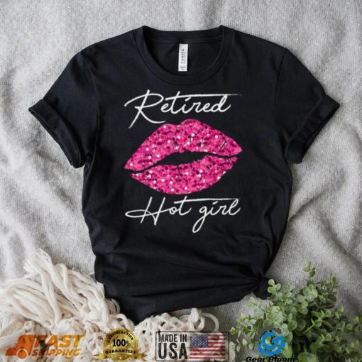 Retired Hot Girl Lips Shirts, Womens Happy Retirement Party T Shirt