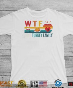 Retro Thanksgiving Wtf Wine Turkey Family Autumn Shirt