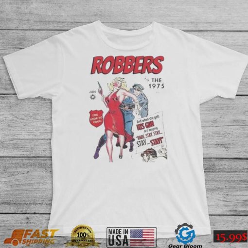 Robbers The 1975 North America Tour 2022 Shirt