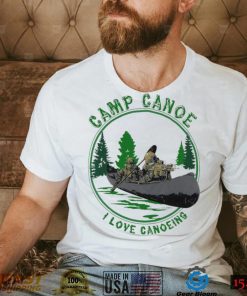 Robert J O’neill Camp Canoe I Love Canoeing Shirt