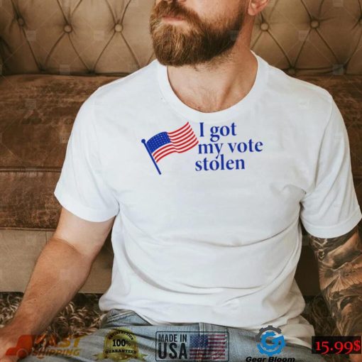 Roberta Fresquez I got my vote stolen American flag shirt