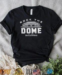 Rock the dome Battle Hawks shirt