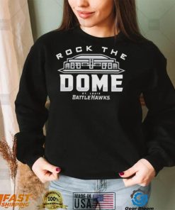 Rock the dome Battle Hawks shirt