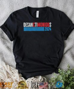 Ron Desanctimonious Desantis Florida Governor Trump Saying T shirt