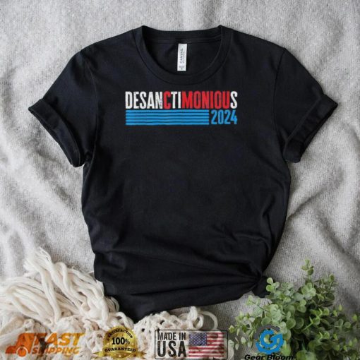 Ron Desanctimonious Desantis Florida Governor Trump Saying T shirt