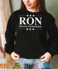 Ron Desanctimonious Shirt