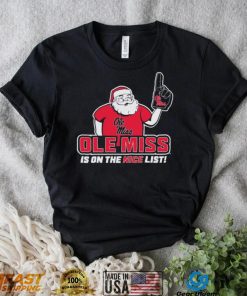 Santa Claus Ole Miss Rebels Is On The Nice List Christmas Shirt