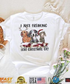 Santa Dachshund I Just Freaking Love Christmas Ok Light Shirt