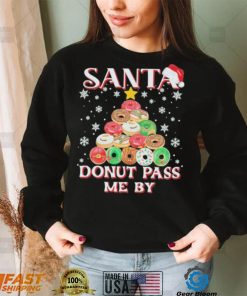 Santa Donut Pass Me By Funny Cute Christmas Tree Shirt