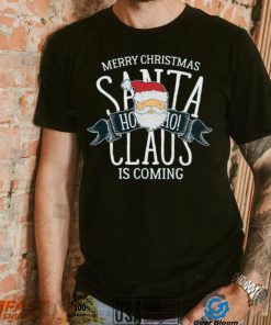 Santa Is Coming Christmas Is Coming Unisex Sweatshirt