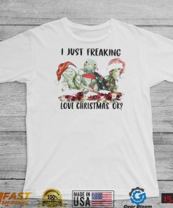 Santa Turtle I Just Freaking Love Christmas Ok Light Shirt