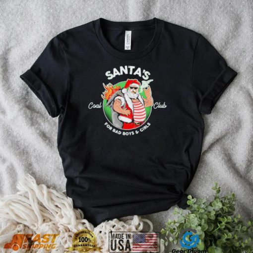 Santa’s Coal Club For Bad Boys And Girls Shirt