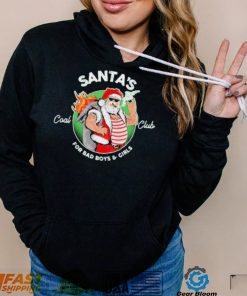 Santa’s Coal Club For Bad Boys And Girls Shirt