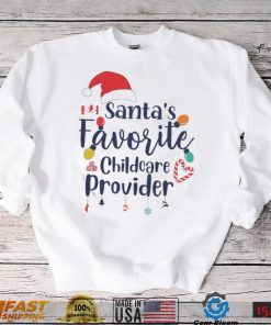 Santa’s Favorite Childcare Provider Shirt