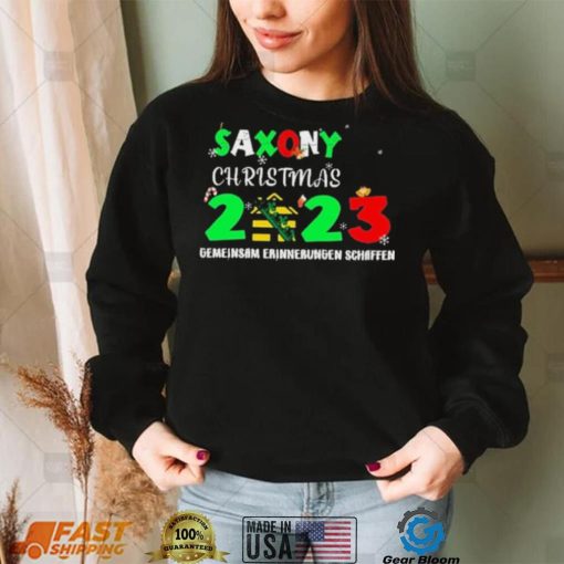 Saxony Christmas 2023 Gemeinsam Erinnerungen Schaffen Shirt