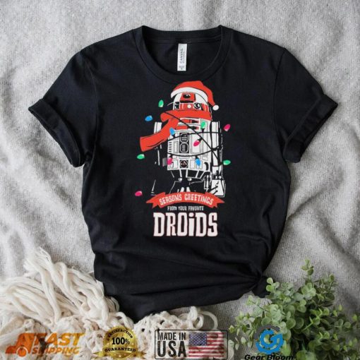 Seasons Greeting From Your Favorite Droids Christmas Shirt