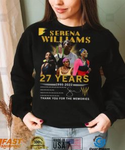 Serena Williams 27 Years 1995 2022 Thank You For The Memories T Shirt