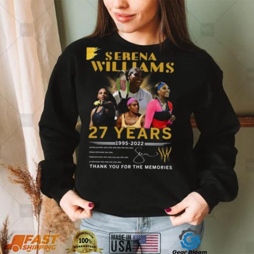 Serena Williams 27 Years 1995 2022 Thank You For The Memories T Shirt