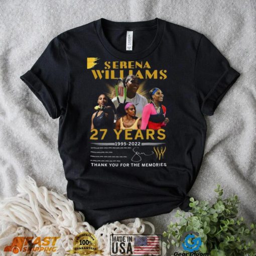 Serena Williams 27 Years 1995 2022 Thank You For The Memories T Shirt