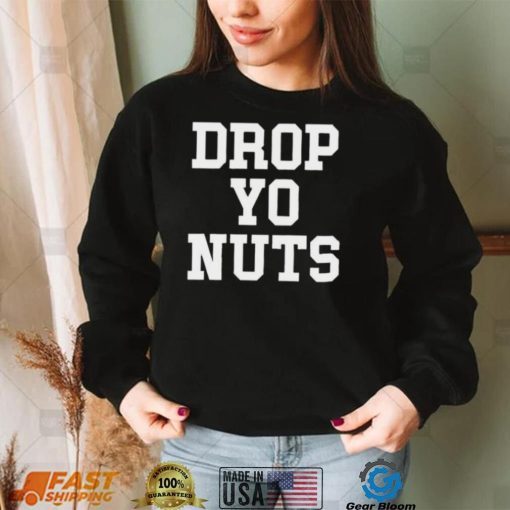 South Carolina Gamecocks Drop Yo Nuts Shirt