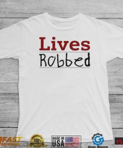 Stacie Live Robbed T Shirt