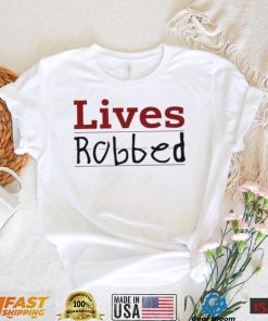 Stacie Live Robbed T Shirt