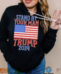 Stand By Your Man Trump 2024 American Flag Shirt