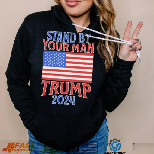 Stand By Your Man Trump 2024 American Flag Shirt