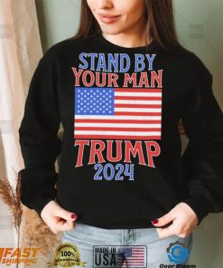 Stand By Your Man Trump 2024 American Flag Shirt