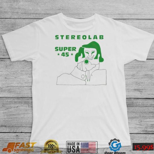 Stereolab Super 45 T Shirt