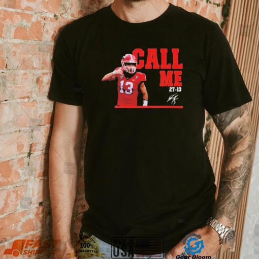 Stetson Bennett Call Me 27 13 Georgia Football Shirt