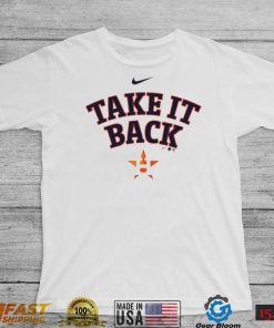 Take It Back Houston Astros T Shirt