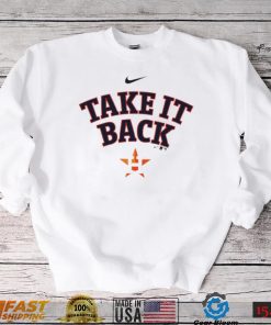 Take It Back Houston Astros T Shirt