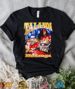 Talanoa Hufanga San Francisco 49ers Dreams 2022 shirt