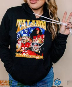 Talanoa Hufanga San Francisco 49ers Dreams 2022 shirt